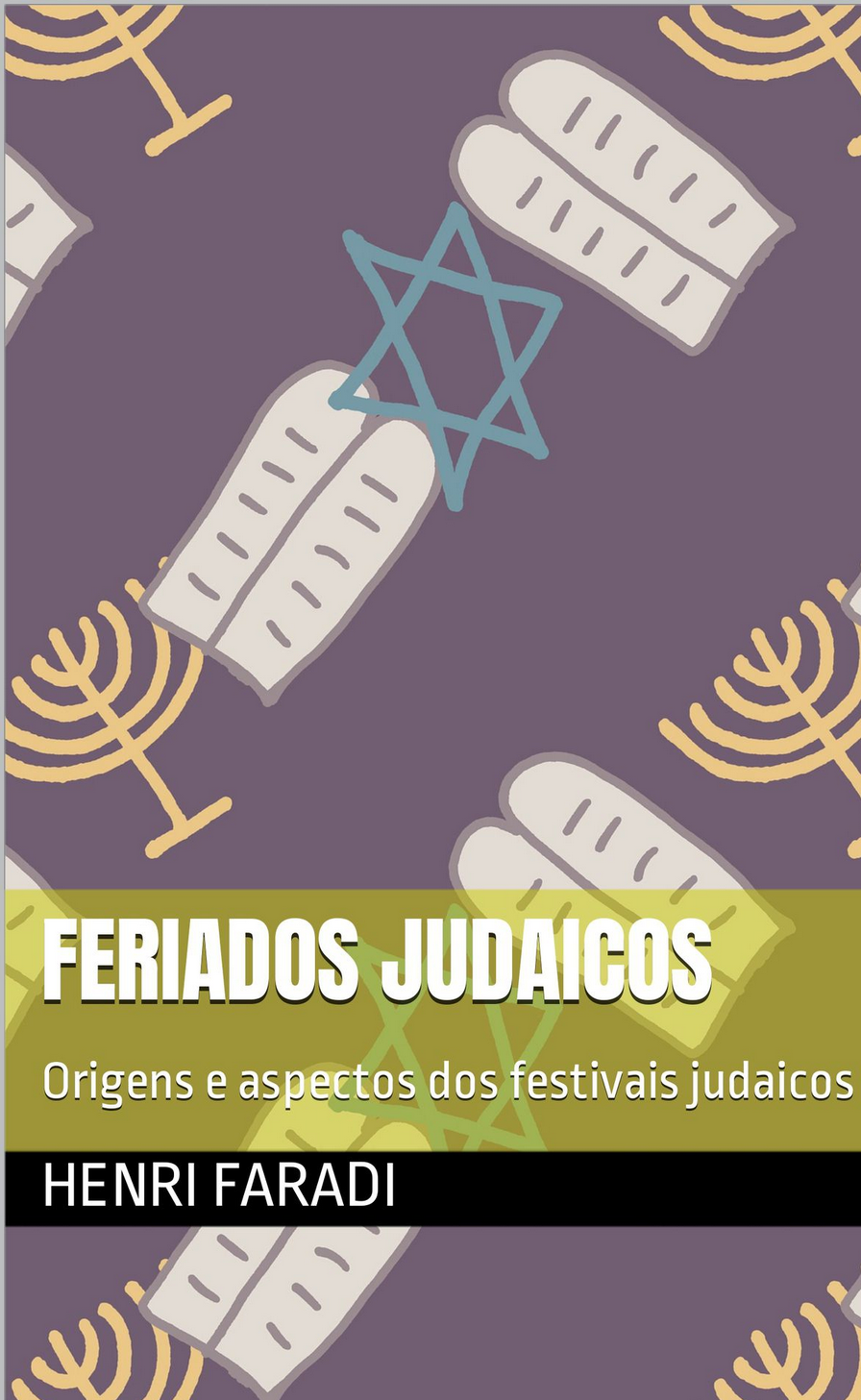 Feriados Judaicos Celebrações que Nutrem a Identidade e a